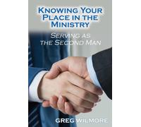 Knowing Your Place in the Ministry : Serving as the Second Man