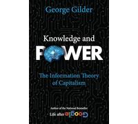Knowledge and Power: The Information Theory of Capitalism