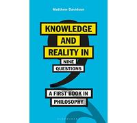 Knowledge and Reality in Nine Questions: A First Book in Philosophy