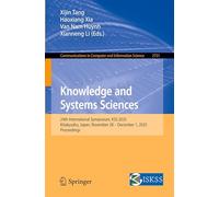 Knowledge and Systems Sciences: 24th International Symposium, KSS 2025, Kitakyushu, Japan, November 28 - December 1, 2025, Proceedings (Communications in Computer and Information Science, 2731)