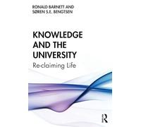 Knowledge and the University: Re-claiming Life