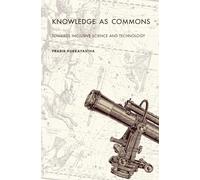Knowledge as Commons: Toward Inclusive Science and Technology