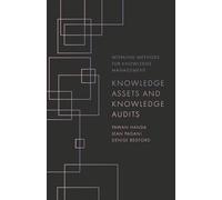 Knowledge Assets and Knowledge Audits (Working Methods for Knowledge Management)