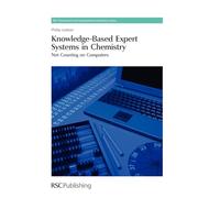 Knowledge-Based Expert Systems in Chemistry: Not Counting on Computers: Volume 1 (Theoretical and Computational Chemistry Series)