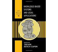Knowledge-Based Systems and Legal Applications (Volume 36) (APIC, Volume 36)