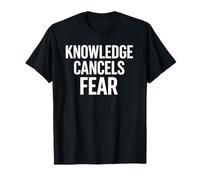 Knowledge Cancels Fear Motivational Tee Stoic Wisdom Graphic T-Shirt