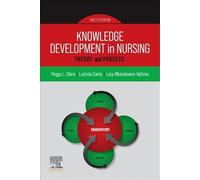 Knowledge Development in Nursing: Theory and Process