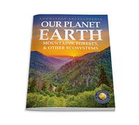 Knowledge Encyclopedia For Children - Our Planet Earth: Mountains, Forests & Other Ecosystems