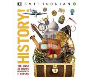 Knowledge Encyclopedia History: World History as You've Never Seen It Before by