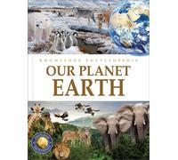 Knowledge Encyclopedia - Our Planet Earth : Deluxe Edition