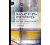 Knowledge, Evidence, and Policymaking: Behavioural Sciences in Australia