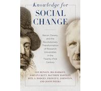 Knowledge for Social Change: Bacon, Dewey, and the Revolutionary Transformation of Research Universities in the Twenty-First Century