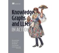 Knowledge Graphs and LLMs in Action