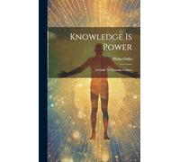 Knowledge Is Power: A Guide To Personal Culture