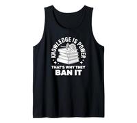 Knowledge is Power - Book Club Librarian Read Banned Books Tank Top