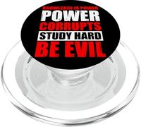 Knowledge Is Power, Power Corrupts Study Hard, Be Evil - PopSockets PopGrip for MagSafe