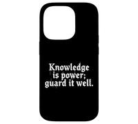 Knowledge is Power. Sci-Fi Wisdom Quote Fantasy Space Gaming Case for iPhone 14 Pro