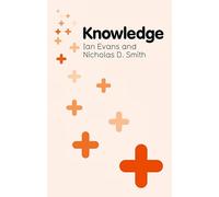 Knowledge (Key Concepts in Philosophy)