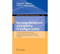 Knowledge Management and Acquisition for Intelligent Systems: 21st Principle and Practice of Data and Knowledge Acquisition Workshop, PKAW 2025, ... in Computer and Information Science, 2768)