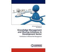 Knowledge Management and Sharing Initiatives in Development Sector: Contribution in Effective Risk Management