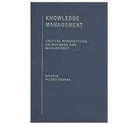 Knowledge Management (Critical Perspectives on Business and Management)