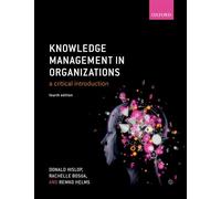 Knowledge Management in Organizations – A critical introduction – Oxford University Press