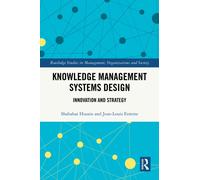 Knowledge Management Systems Design : Innovation and Strategy
