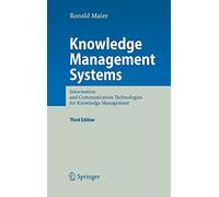 Knowledge Management Systems: Information and C. Maier<|