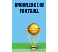 KNOWLEDGE OF FOOTBALL