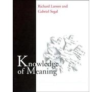 Knowledge of Meaning: An Introduction to Semantic Theory (MIT Press)