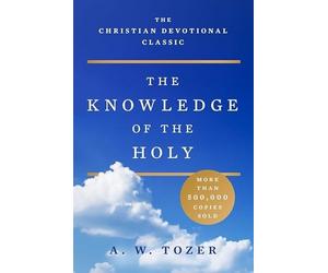KNOWLEDGE OF THE HOLY by A W Tozer Paperback Self Help Business