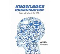 Knowledge Organization: From Libraries to the Web