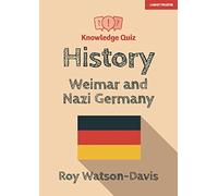 Knowledge Quiz: History - Weimar and Nazi Germany (Knowledge quizzes)