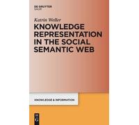 Knowledge Representation in the Social Semantic Web by Katrin... - 9783598251801