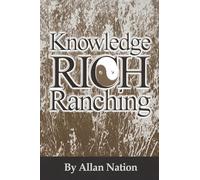 Knowledge Rich Ranching