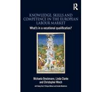 Knowledge Skills & Competence in the European Labour Market – What's in a Vocational Qualification?