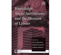 Knowledge, Social Institutions and the Division of Labour