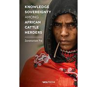 Knowledge Sovereignty among African Cattle Herders