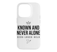 Known And Never Alone SEEN LOVED HELD Bold Crown Dove Case for iPhone 14 Pro