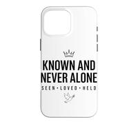 Known And Never Alone SEEN LOVED HELD Bold Crown Dove Case for iPhone 16 Pro Max