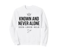 Known And Never Alone SEEN LOVED HELD Bold Crown Dove Sweatshirt