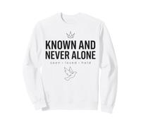 Known And Never Alone Seen Loved Held Tonal Dark Faith Sweatshirt