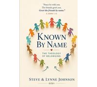 Known By Name: A Theology of Belonging (The Discipleship Library)