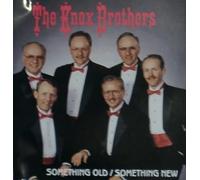 Knox Brothers - Something Old/ Something New (UK Import)