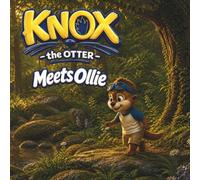 Knox the Otter: Meets Ollie