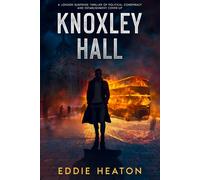 Knoxley Hall: A London suspense thriller of political conspiracy and establishment cover-up