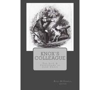 Knox's Colleague: The Life & Catechisms of John Craig