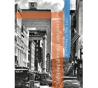 Knoxville Through My Eyes