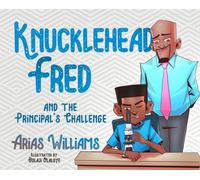 Knucklehead Fred and the Principal's Challenge