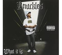 Knuckles - What It Is